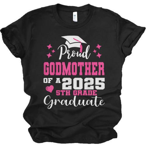 Proud Godmother Of 5th Grade Graduate 2025 Family Graduation Unisex Jersey T-Shirt - Best Gift Smart
