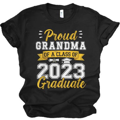 Proud Grandma Of a Class Of 2023 Graduate Senior Graduation Unisex Jersey T-Shirt - Best Gift Smart