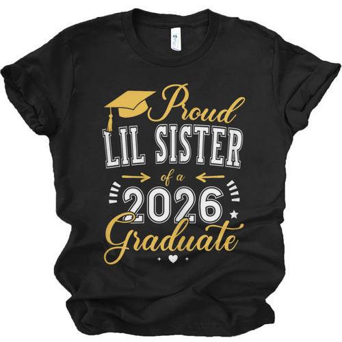 Proud Lil Sister Of a Class Of 2026 Graduate For Graduation Unisex Jersey T-Shirt - Best Gift Smart