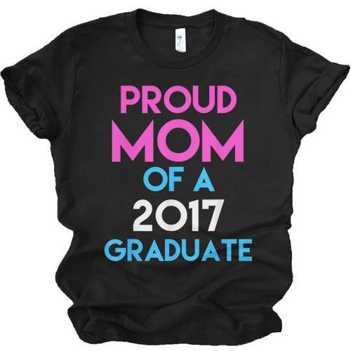 Proud Mom Of A 2017 Graduate Graduation Tee T-Shirt Unisex Jersey T-Shirt - Best Gift Smart