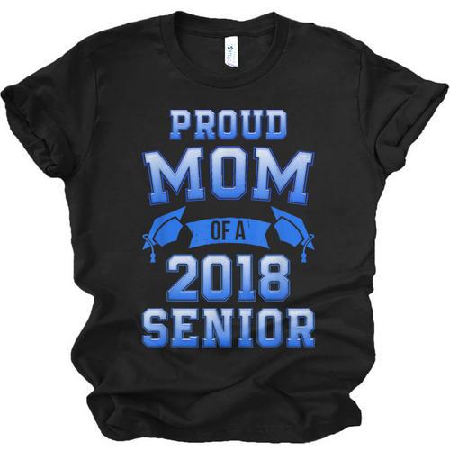 Proud Mom Of 2018 Senior Graduation T Shirt Unisex Jersey T-Shirt - Best Gift Smart