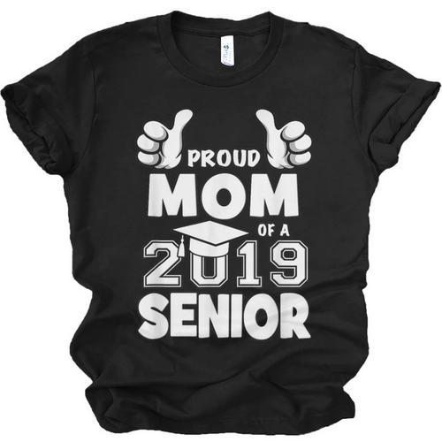 Proud Mom Of A 2019 Senior School Graduation Shirt Unisex Jersey T-Shirt - Best Gift Smart