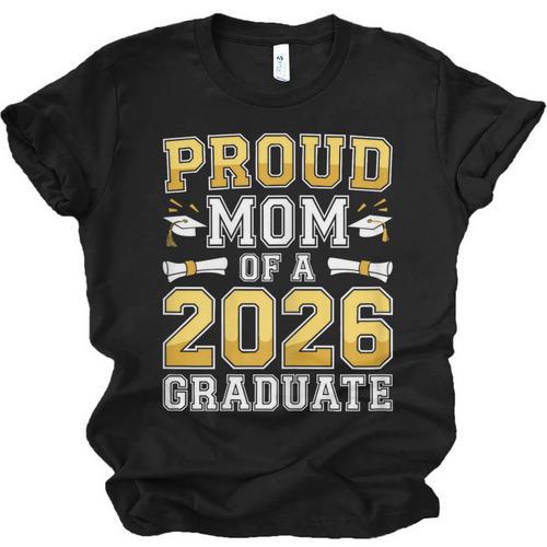 Proud Mom Of A 2026 Graduate Shirt Class Of 2026 Graduation Unisex Jersey T-Shirt - Best Gift Smart