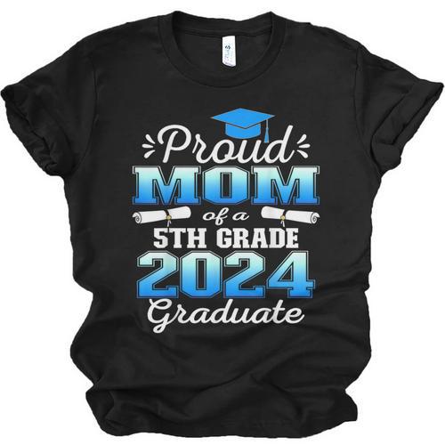 Proud Mom Of 5th Grade Graduate 2024 Elementary Graduation Unisex Jersey T-Shirt - Best Gift Smart