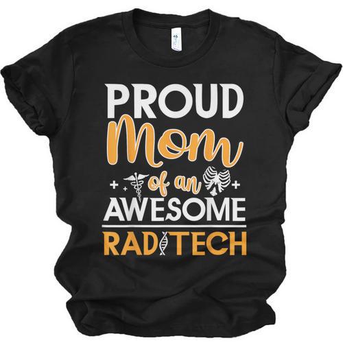 Proud Mom Of An Awesome Rad Tech Graduation Matching Family Unisex Jersey T-Shirt - Best Gift Smart