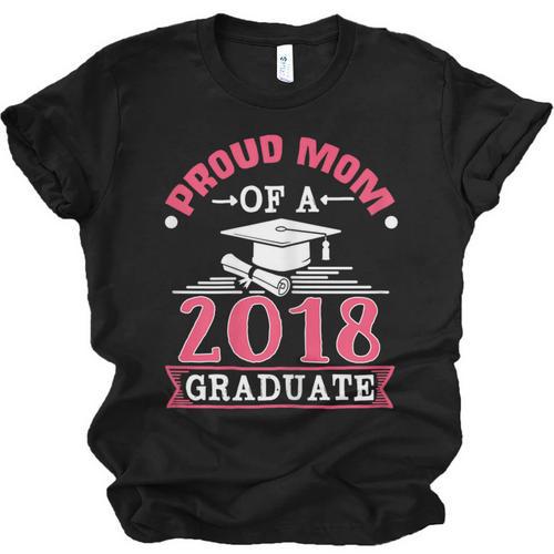 Proud Mom Of A Class 2018 Graduate Graduation T-Shirt Unisex Jersey T-Shirt - Best Gift Smart