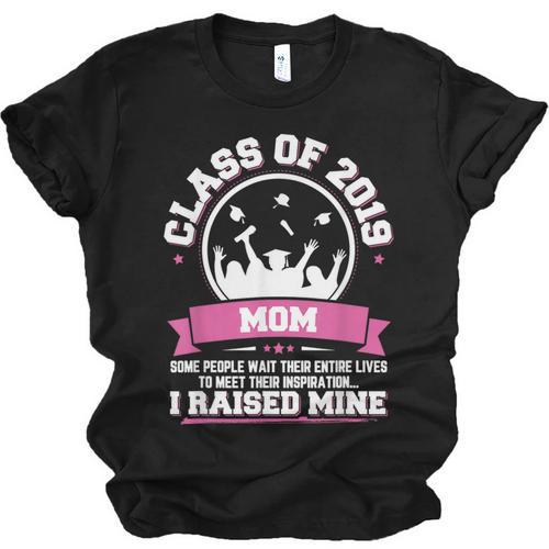 Proud Mom Of A Class Of 2019 Graduate TShirt Graduation Unisex Jersey T-Shirt - Best Gift Smart