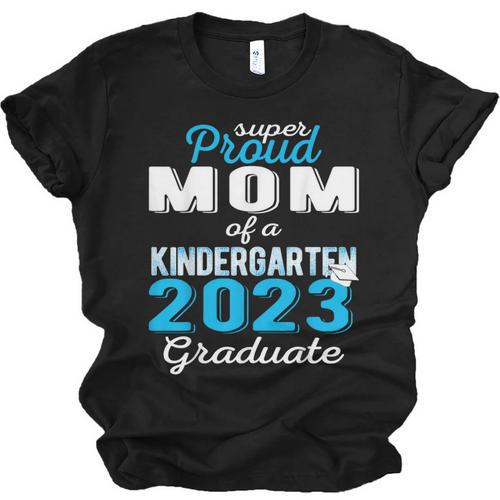 Proud Mom Of Kindergarten Graduate 2023 Graduation Mom Unisex Jersey T-Shirt - Best Gift Smart