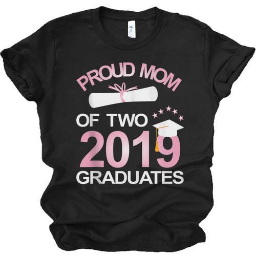 Proud Mom Of Two 2019 Graduates Twin Mama Mother Graduation Unisex Jersey T-Shirt - Best Gift Smart