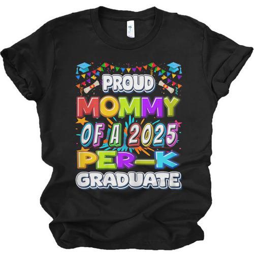 Proud MOMMY Of a 2025 PRE-K Graduate -Graduation Unisex Jersey T-Shirt - Best Gift Smart
