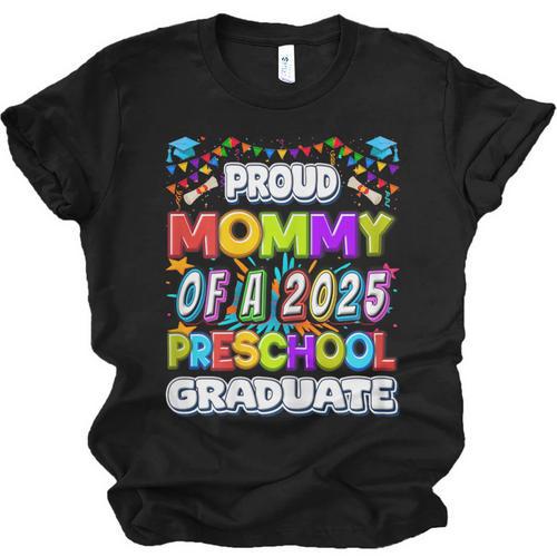 Proud MOMMY Of a 2025 Preschool Graduate Graduation Unisex Jersey T-Shirt - Best Gift Smart