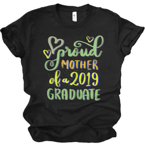 Proud Mother Of a 2019 Graduate Graduation T-Shirt Unisex Jersey T-Shirt - Best Gift Smart