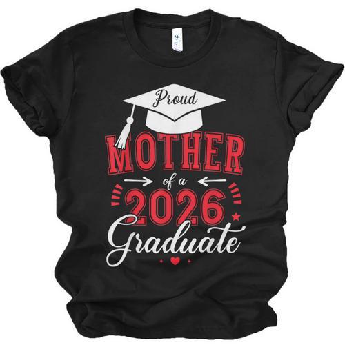 Proud Mother Of a Class Of 2026 Graduate For Graduation Unisex Jersey T-Shirt - Best Gift Smart