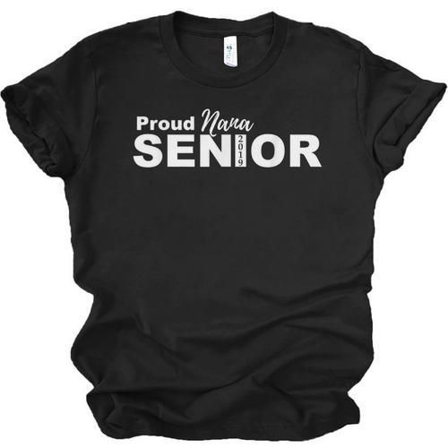 Proud Nana Class Of 2019 Graduation Senior T-Shirt Unisex Jersey T-Shirt - Best Gift Smart