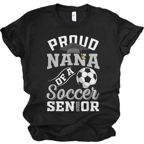Proud Nana Of a Soccer Senior Class Of 2026 Graduation Unisex Jersey T-Shirt - Best Gift Smart