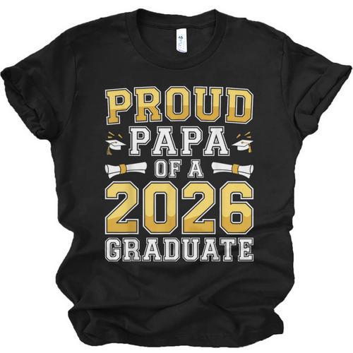 Proud Papa Of A 2026 Graduate Shirt Class Of 2026 Graduation Unisex Jersey T-Shirt - Best Gift Smart