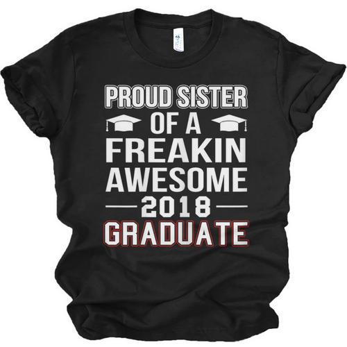 Proud Sister Of A 2018 Graduate Senior Graduation T Shirt Unisex Jersey T-Shirt - Best Gift Smart