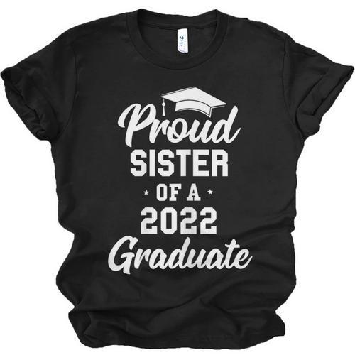 Proud Sister Of a 2022 Graduate Class Of 2022 Graduation Unisex Jersey T-Shirt - Best Gift Smart