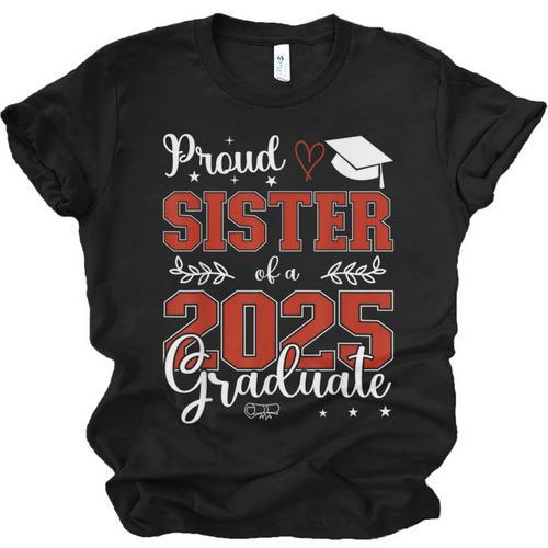 Proud Sister Of a Class Of 2025 Graduate For Graduation Unisex Jersey T-Shirt - Best Gift Smart