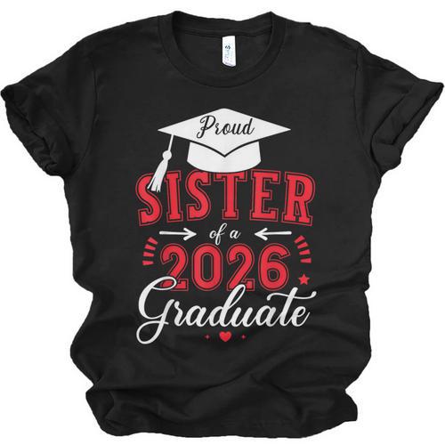 Proud Sister Of a Class Of 2026 Graduate For Graduation Unisex Jersey T-Shirt - Best Gift Smart