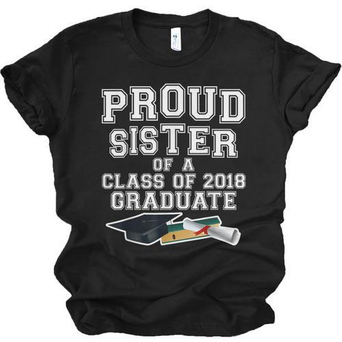 Proud Sister Of A Grad Class Of 2018 Graduation Apparel Unisex Jersey T-Shirt - Best Gift Smart