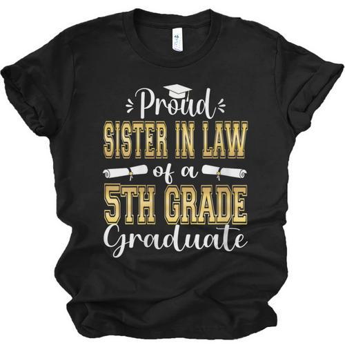 Proud Sister In Law Of 5th Grade Graduate 2023 Graduation Unisex Jersey T-Shirt - Best Gift Smart