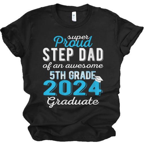 Proud Step Dad Of 5th Grade Graduate 2024 Family Graduation Unisex Jersey T-Shirt - Best Gift Smart