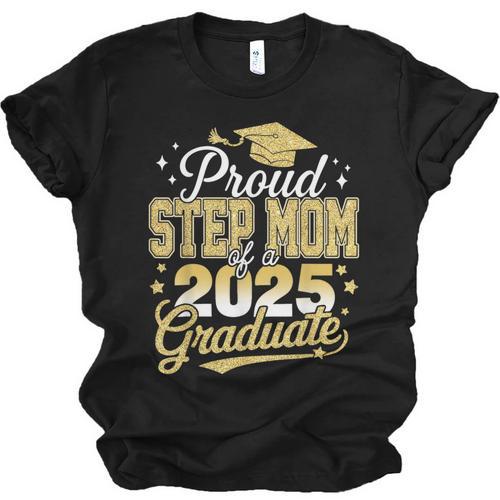 Proud Step Mom Of A Class Of 2025 Graduate Senior Graduation Unisex Jersey T-Shirt - Best Gift Smart