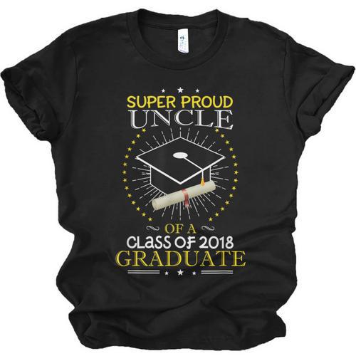 Proud Uncle The Class Of 2018 Graduate Graduation Shirt S2 Unisex Jersey T-Shirt - Best Gift Smart