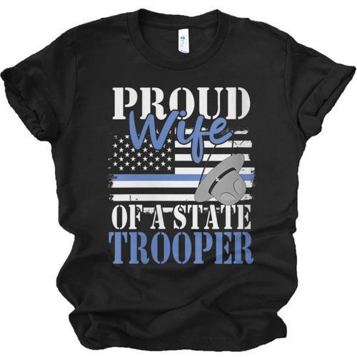 Proud Wife Of a State Trooper Police Officer Graduation Unisex Jersey T-Shirt - Best Gift Smart