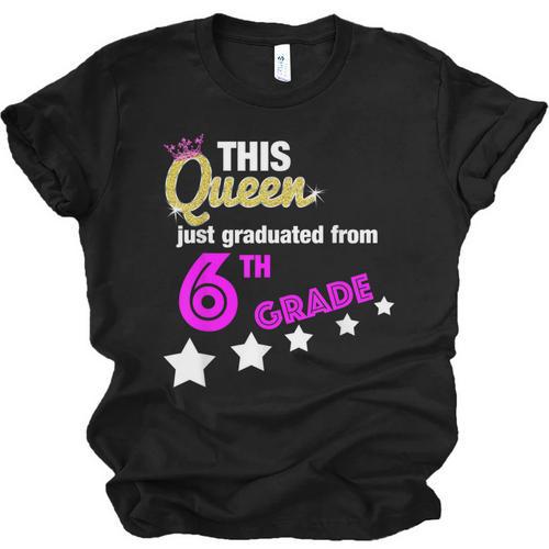 Queen 6th Grade Graduation For Girls Unisex Jersey T-Shirt - Best Gift Smart