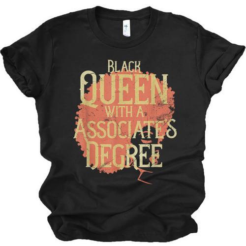 Queen Associate Degree Afrocentric Graduation T Shirt Unisex Jersey T-Shirt - Best Gift Smart