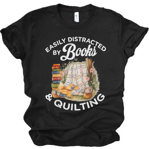 Quilting Sewing Machine Quilter Easily Distracted By Book Unisex Jersey T-Shirt - Bookorys UK