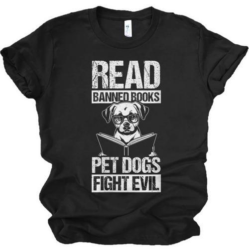 Read Banned Books PET DOGS FIGHT EVIL Read Banned Books Dog Unisex Jersey T-Shirt - Bookorys