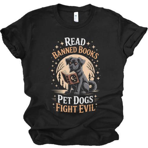 Read Banned Books PET DOGS FIGHT EVIL Read Books Reading Unisex Jersey T-Shirt - Bookorys