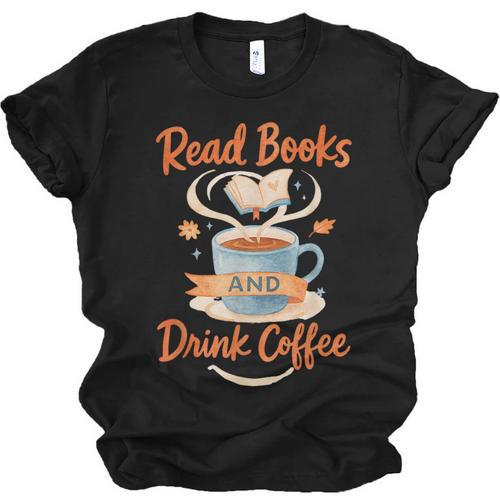 Read Books And Drink Coffee Cozy Book Lover Unisex Jersey T-Shirt - Bookorys DE