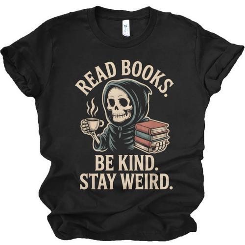 Read Books Be Kind Stay Weird Skeleton Grim Reaper Reading Unisex Jersey T-Shirt - Bookorys