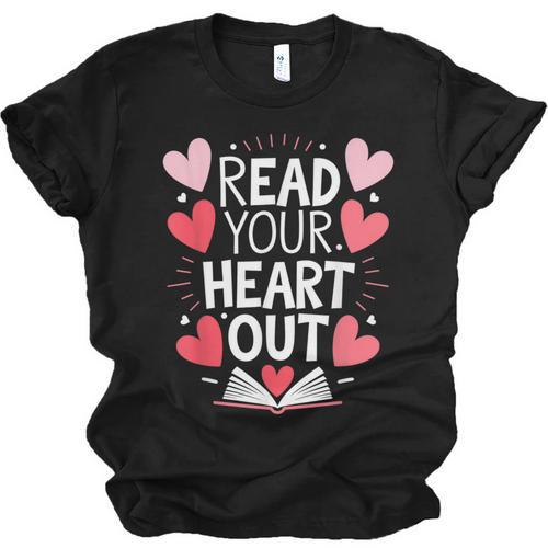 Read Your Heart Out Teacher Reading Book Love Valentines Day Unisex Jersey T-Shirt - Bookorys