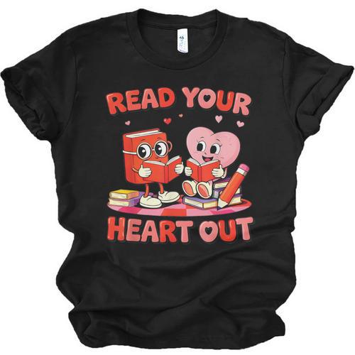 Read Your Heart Out Valentine Reading Book Girl Kid Teacher Unisex Jersey T-Shirt - Bookorys