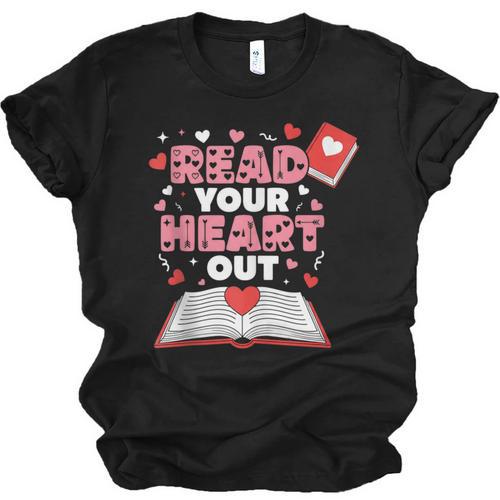 Read Your Heart Out Valentines Day Reading Book Kids Teacher Unisex Jersey T-Shirt - Bookorys
