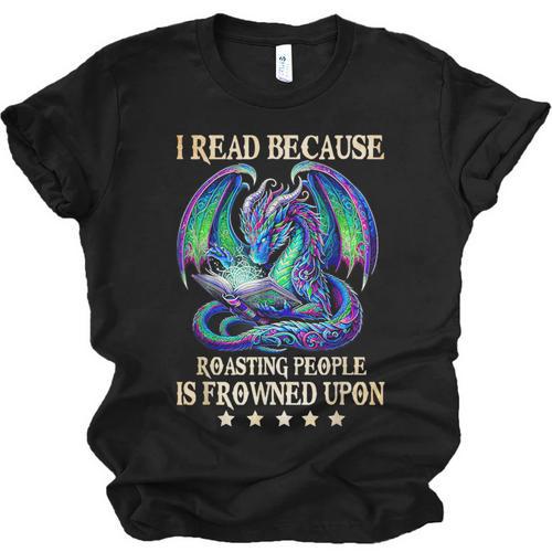 I Read Because Roasting People Is Frowned Upon Dragons Books Unisex Jersey T-Shirt - Bookorys