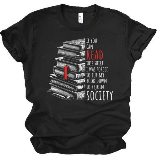 If You Can Read This Shirt I Was Forced To Put My Book Down Unisex Jersey T-Shirt - Bookorys