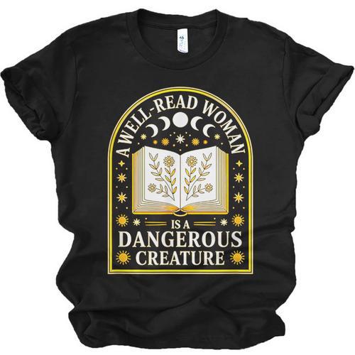 A Well Read Woman Is A Dangerous Creature For Book Lovers Unisex Jersey T-Shirt - Bookorys