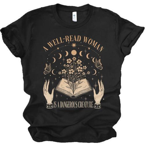 A Well Read Woman Is A Dangerous Creature Reading Book Lover Unisex Jersey T-Shirt - Bookorys