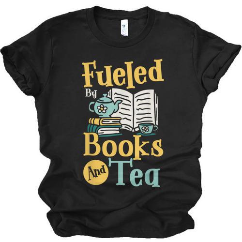 Reading Hobby Bookshelves Library Fueled By Books And Tea Unisex Jersey T-Shirt - Bookorys