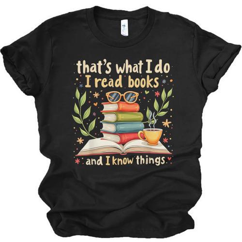 Reading That's What I Do I Read Books And I Know Things Unisex Jersey T-Shirt - Bookorys DE