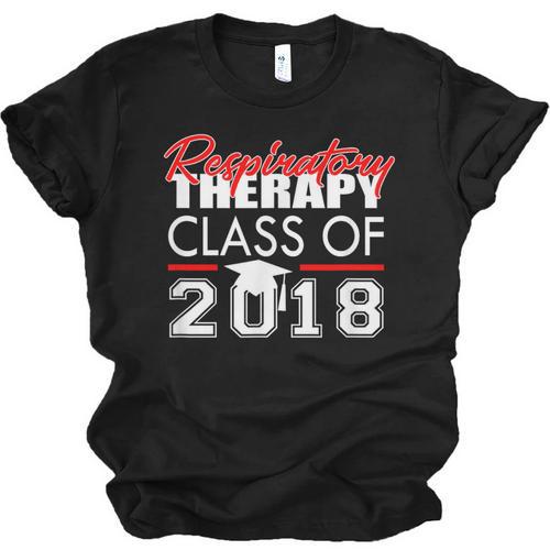 Respiratory Therapy Class Of 2018 Graduation Shirt Women Men Unisex Jersey T-Shirt - Best Gift Smart