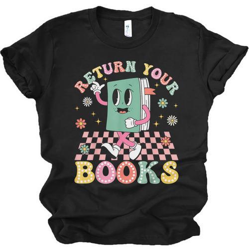 Return Your Books End School Year School Librarian Teacher Unisex Jersey T-Shirt - Bookorys