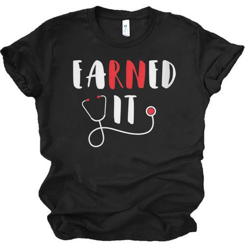 RN Nursing Student Graduation EaRNed It Unisex Jersey T-Shirt - Best Gift Smart