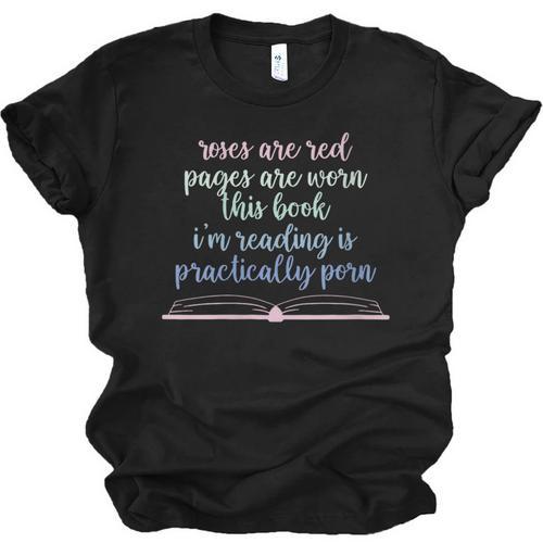 Roses Are Red Pages Are Worn This Book I'm Reading Unisex Jersey T-Shirt - Bookorys UK